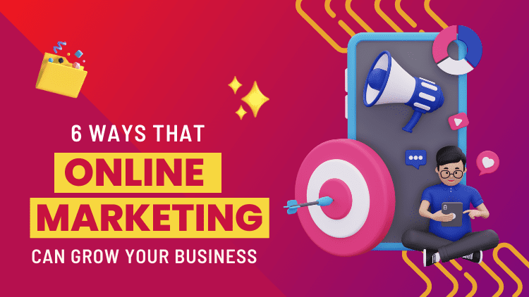 6 Ways That Online Marketing Can Grow Your Business | Fullstack ...